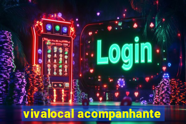 vivalocal acompanhante